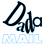 Dada Mail - Mailing List Manager and Conceptual Art